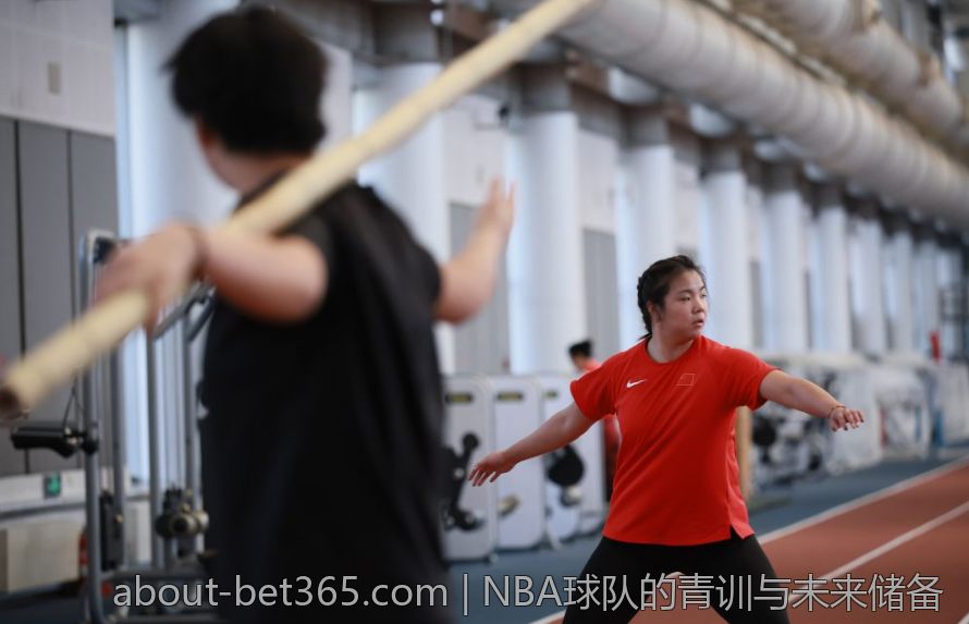 NBA球队的青训与未来储备